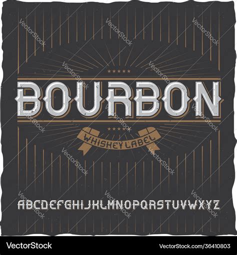 Vintage label typeface named bourbon Royalty Free Vector