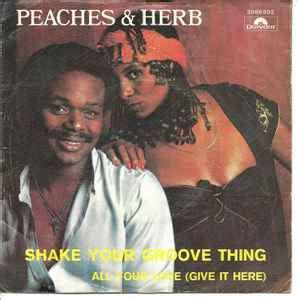 Peaches & Herb - Shake Your Groove Thing (1978, Vinyl) | Discogs