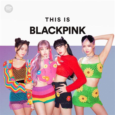 This Is BLACKPINK | Spotify Playlist