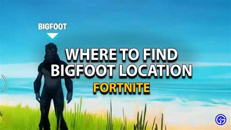 Fortnite Season 5 Bigfoot Locations: How & Where To Find Him