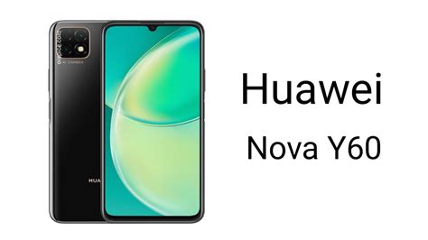 Huawei Nova Y60 – Full Phone Specifications