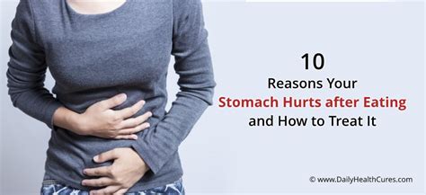 Stomach Hurts After Eating? 10 Possible Causes and Treatments