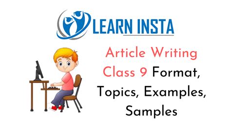 Article Writing Class 9 Format, Topics, Examples, Samples