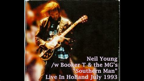 Southern Man Neil Young 1993 - YouTube