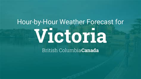 Hourly forecast for Victoria, British Columbia, Canada