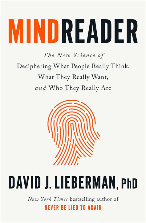 Mindreader: The New Science of Deciphering What People Really Think, What They Really Want, and ...