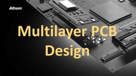Multilayer PCB Design Presentation | Altium