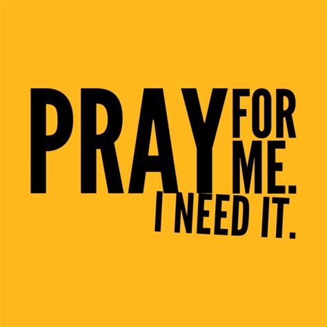 Pray for Me. - Prayer - T-Shirt | TeePublic