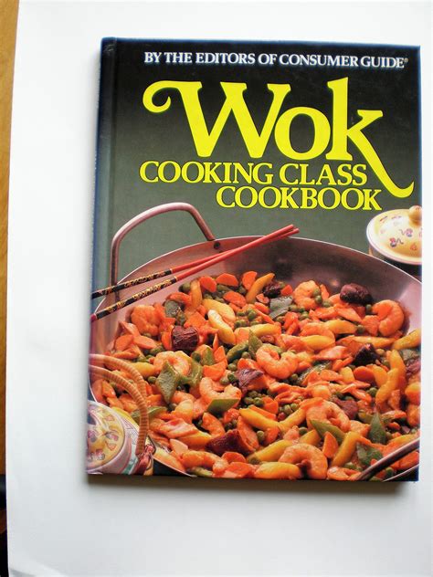 Wok Cooking Class Cookbook by Publisher | Goodreads