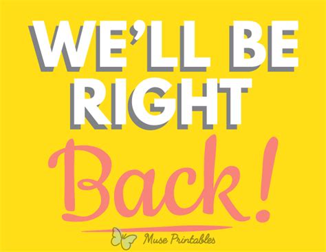 Printable Well Be Right Back Sign