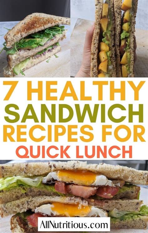 7 Healthy Sandwich Ideas for Lunch