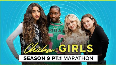 CHICKEN GIRLS | Season 9 | Marathon (Part One) 1080p - CDA