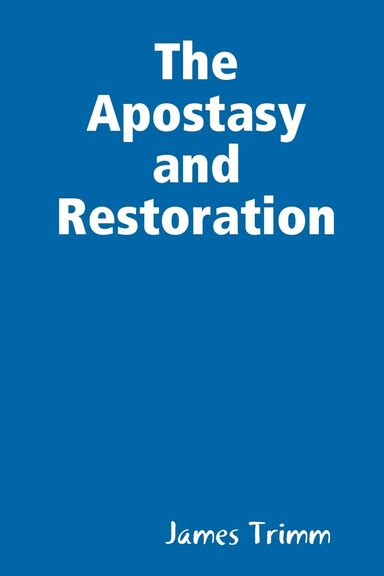 The Apostasy and Restoration