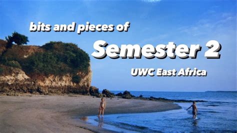 UWC East Africa - semester 2 - YouTube