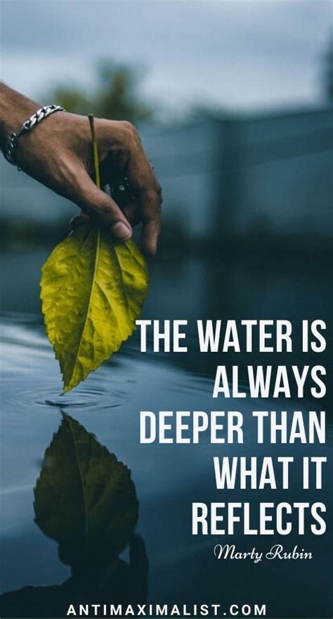 60 Water Reflection Quotes That Will Enlighten You - Antimaximalist | Water reflection quotes ...