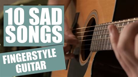 Top 10 Sad Songs On Guitar | Fingerstyle Acordes - Chordify