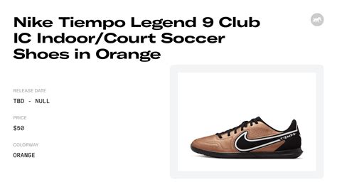 Nike Tiempo Legend 9 Club IC Indoor/Court Soccer Shoes in Orange - DA1189-810 Raffles and ...