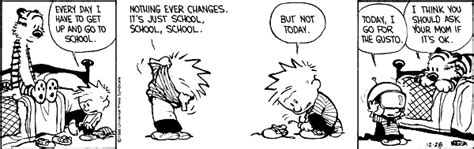 Calvin and Hobbes Comic strips: Calvin's motivation to go to school!