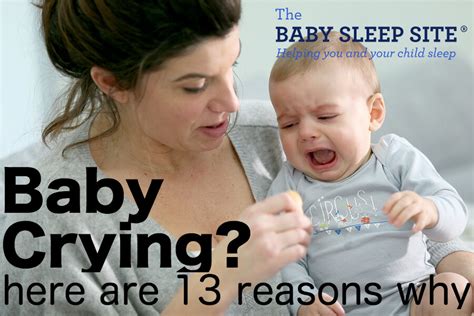 Baby Crying? Here Are 13 Reasons Why | The Baby Sleep Site - Baby / Toddler Sleep Consultants