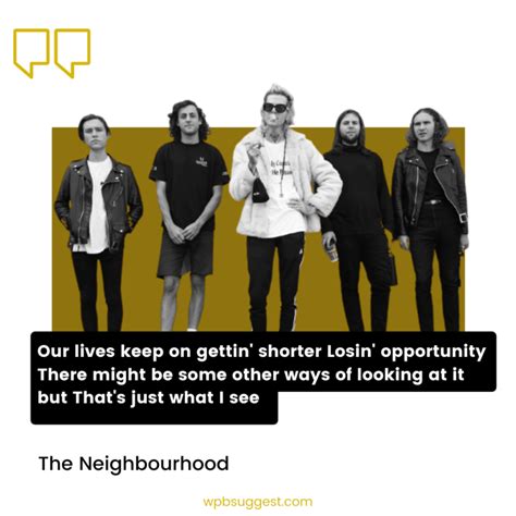 The Neighbourhood Quotes [120+] to share with your pals