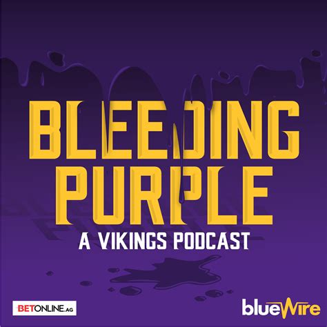 Bleeding Purple: A Minnesota Vikings Pod | Listen via Stitcher for Podcasts