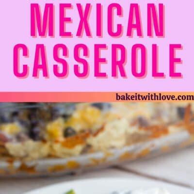 Ground Beef Mexican Casserole (Easy & Tasty Layered Casserole!)