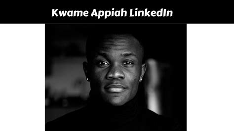 Kwame Appiah LinkedIn