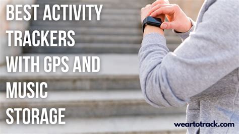 Best 15 Activity Trackers with GPS and Music Storage in 2024