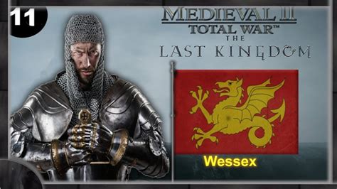 The Last Kingdom Wessex | Medieval 2 Total war #CP11 - YouTube