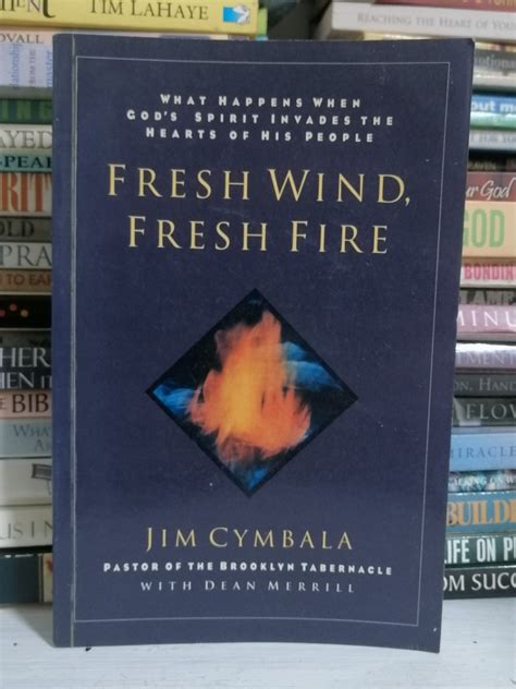 Fresh Wind, Fresh Fire by Jim Cymbala on Carousell