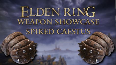 Elden Ring Weapon Showcase: Spiked Caestus - YouTube