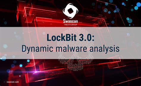 LockBit 3.0: Dynamic malware analysis - Swascan