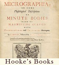 Hooke's Books: Books that Influenced or were Influenced by Robert Hooke's Micrographia