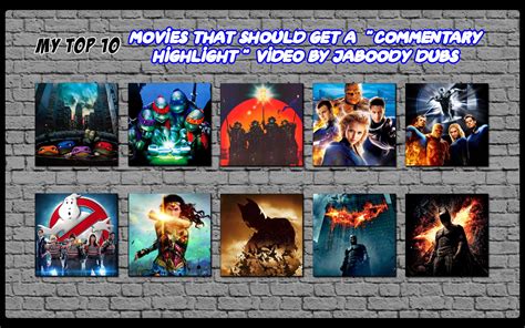 My Top 10 Movies for a Jaboody Dubs Commentary by 4xEyes1987 on DeviantArt