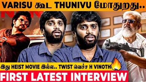 THUNIVU 🔥 : Director H Vinoth Latest Interview - Ajith | Varisu ...