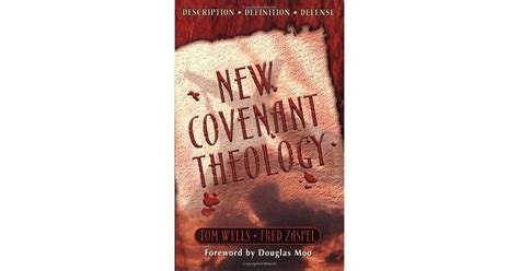 New Covenant Theology by Tom Wells