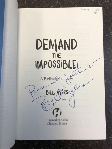 DEMAND THE IMPOSSIBLE! A RADICAL MANIFESTO SIGNED | Bill Ayers | First Edition, First Printing