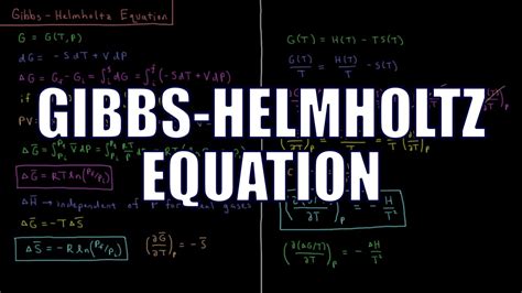 Chemical Thermodynamics 6.8 - Gibbs-Helmholtz Equation - YouTube