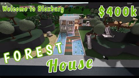 Roblox | Welcome to Bloxburg: Forest House | $400k - YouTube