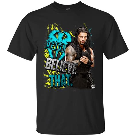 Check Out This Awesome Wwe Roman Reigns Believe That T Shirt Tula Store ...