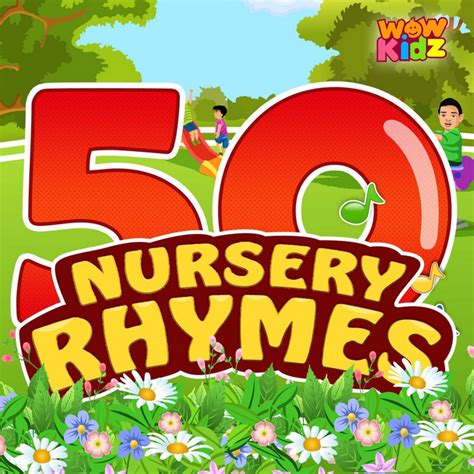 50 Top Nursery Rhymes - Album by WowKidz | Spotify