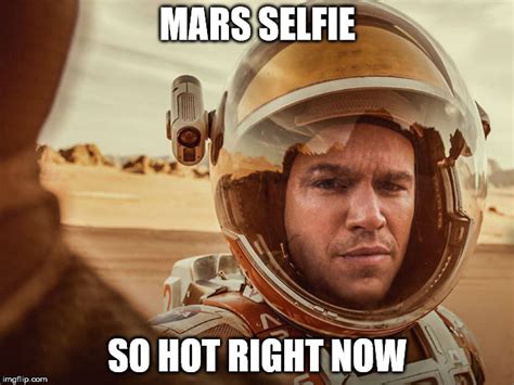 Matt Damon on Mars - Imgflip