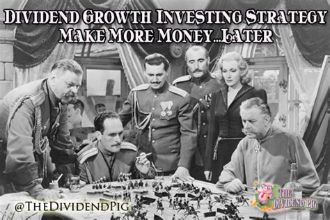 Dividend Growth Investing Strategy – Make More Money...Later - The ...