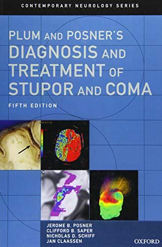 Plum and Posner's Diagnosis and Treatment of Stupor and Coma (Contemporary Neurology Series ...