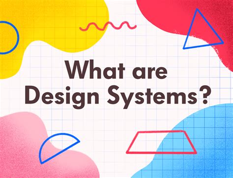 What are Design Systems? | What is design, Design system, Design theory