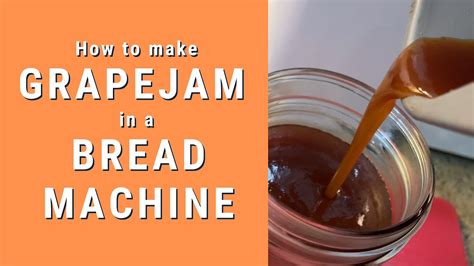 How to make GRAPE JAM in a BREAD MACHINE - YouTube