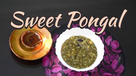 Jaggery Pongal | Sweet Pongal (Sakkarai Pongal) Recipe | Vedics