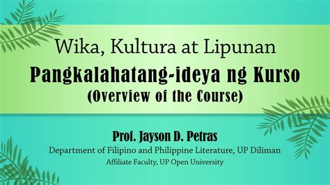 “Wika, Kultura at Lipunan” Welcome Message by Prof. Jayson D. Petras ...