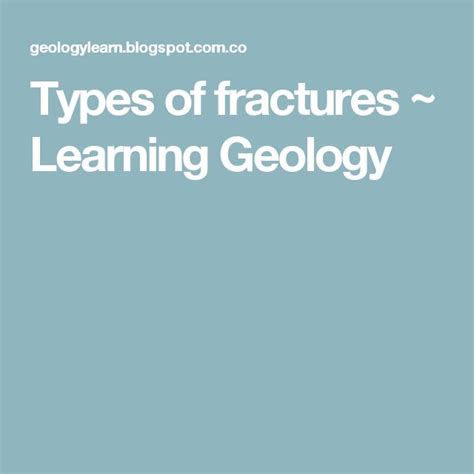 Types of fractures ~ Learning Geology | Types of fractures, Fractures, Geology