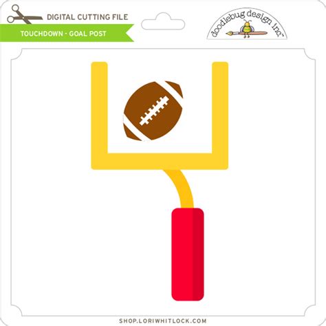 Touchdown - Goal Post - Lori Whitlock's SVG Shop